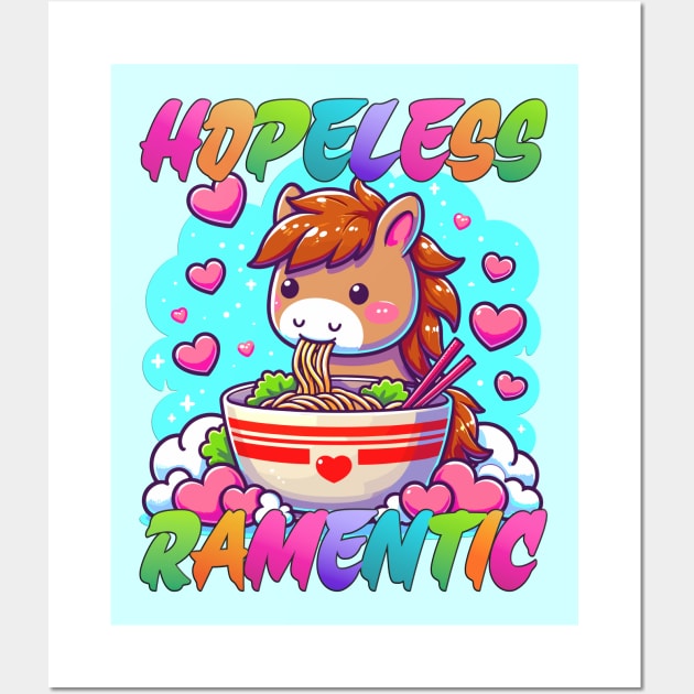 Hopeless Ramentic Funny Romantic Horse Eating Ramen Noodles Wall Art by RuftupDesigns